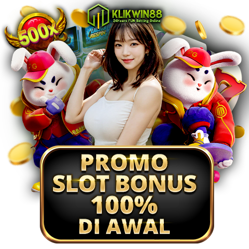 KLIKWIN88 : Situs Slot Bonus New Member 100 Di Awal Depo 25 Bonus 25 TO Kecil No 1